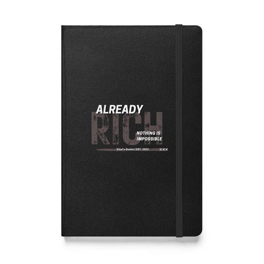 Already Rich Hardcover Notebook